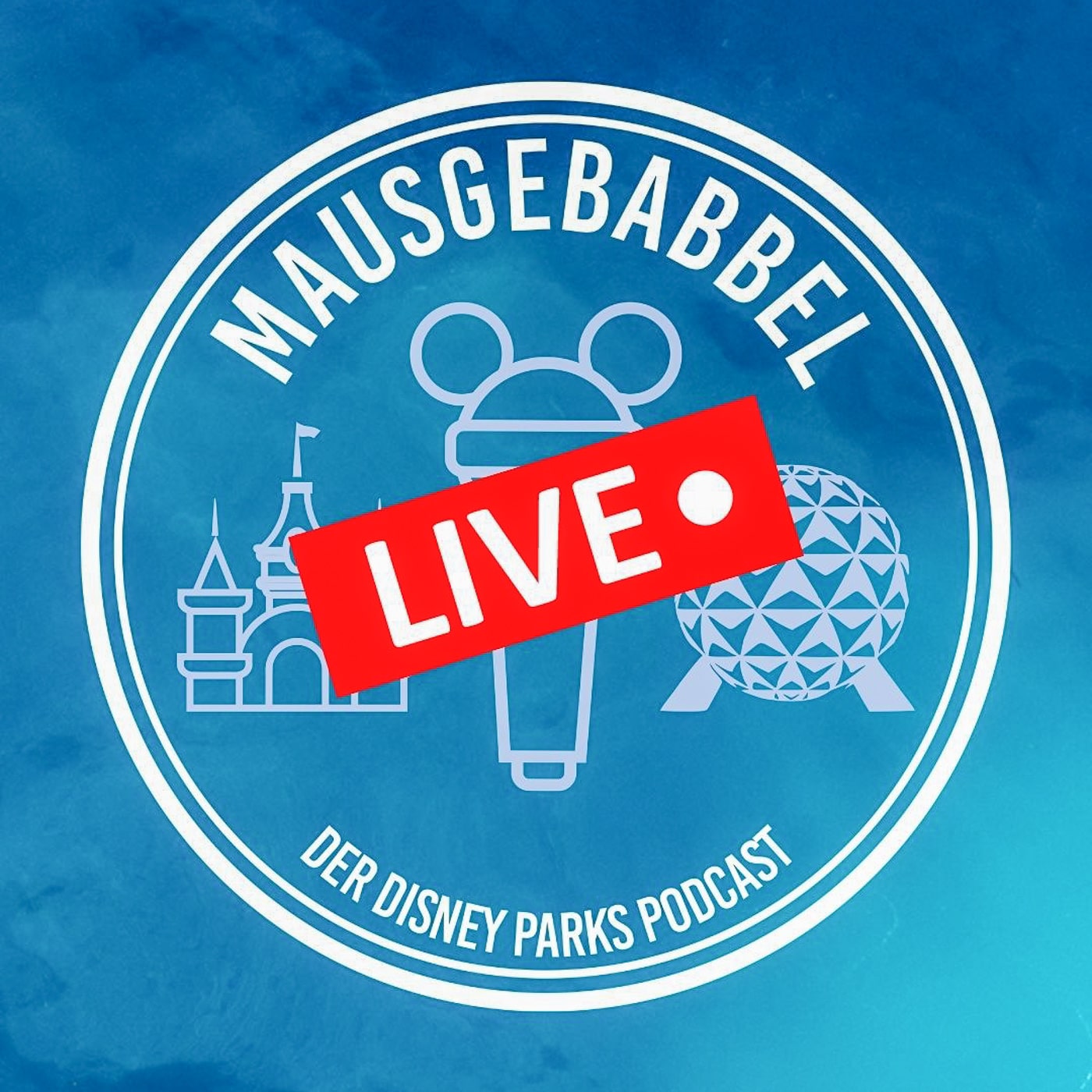 Mausgebabbel Live! Episode 56 - alle News aus Disneyland Paris und WDW 5