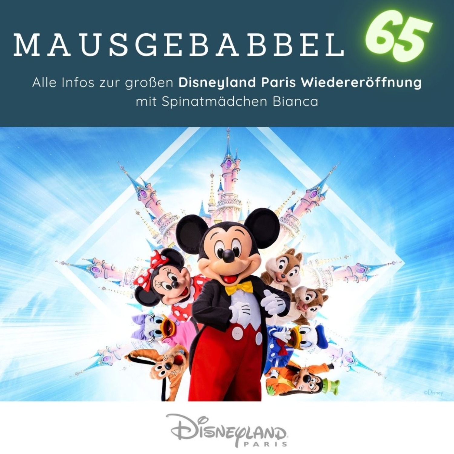 Disneyland Paris Wiedereröffnung als Podcast - Mausgebabbel 65